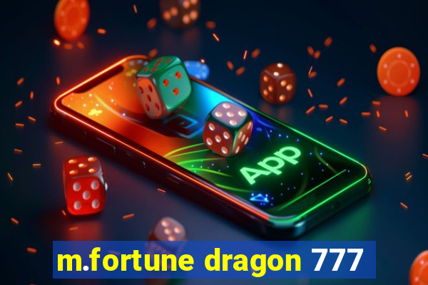 m.fortune dragon 777